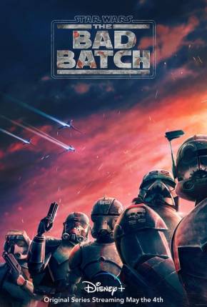 Star Wars - The Bad Batch - 1ª Temporada Completa Download Mais Baixado