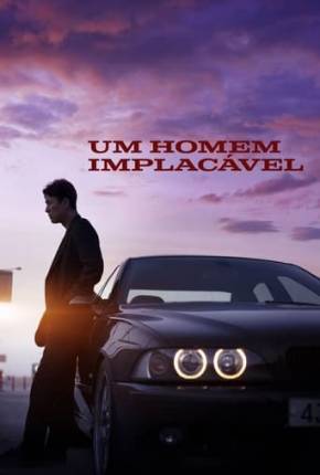 Um Homem Implacável Download Mais Baixado