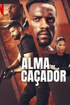 Alma de Caçador Torrent Download Mais Baixado