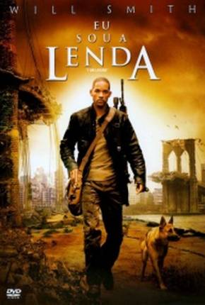 Eu Sou a Lenda / Versão de Cinema Download Mais Baixado