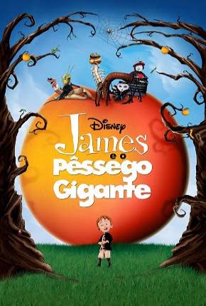 James e o Pêssego Gigante / James and the Giant Peach Download Mais Baixado