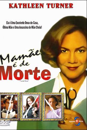 Mamãe é de Morte / Serial Mom  Download Mais Baixado