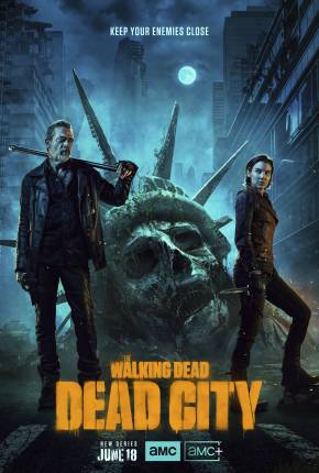 The Walking Dead - Dead City - 1ª Temporada Download Mais Baixado
