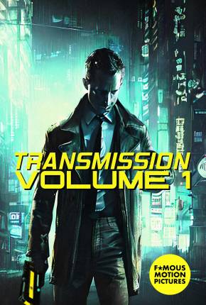 Transmission - Volume 1 - Legendado e Dublagem Não Oficial Torrent Download Mais Baixado