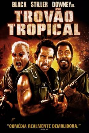 Trovão Tropical - Tropic Thunder Torrent Download Mais Baixado