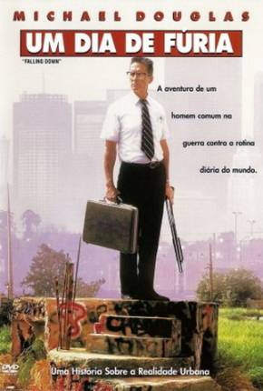 Um Dia de Fúria / Falling Down  Download Mais Baixado