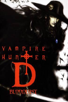 Vampire Hunter D - Bloodlust / Vampire Hunter D: Bloodlust Download Mais Baixado