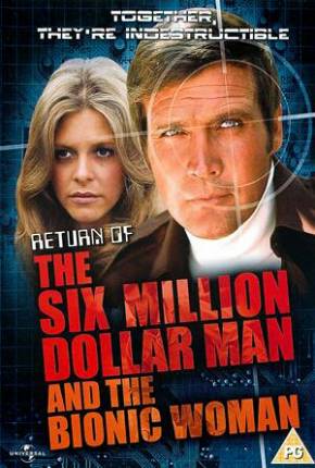 A Volta do Homem de Seis Milhões de Dólares e da Mulher Biônica / Return of the Six Million Dollar Man and the Bionic Woman Download Mais Baixado