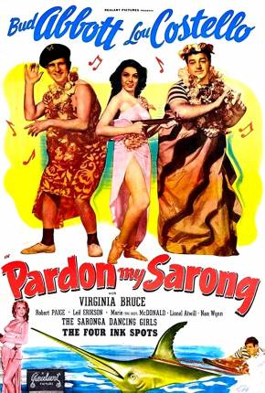 Dois Caraduras de Sorte / Pardon My Sarong Download Mais Baixado