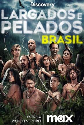 Largados e Pelados Brasil - 3ª Temporada Download Mais Baixado