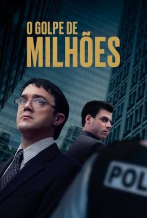 O Golpe de Milhões Torrent Download Mais Baixado