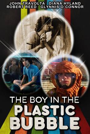 O Menino da Bolha de Plástico / The Boy in the Plastic Bubble Download Mais Baixado