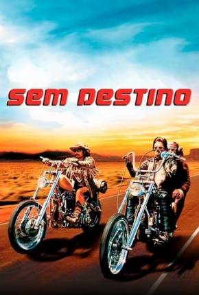 Sem Destino / Easy Rider Download Mais Baixado