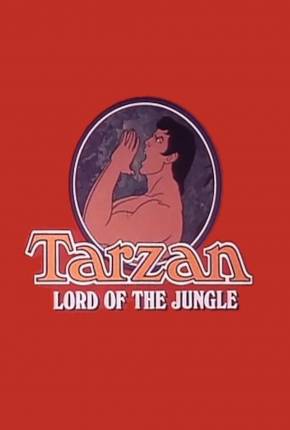 Tarzan, O Rei da Selva / Tarzan Lord of the Jungle Download Mais Baixado