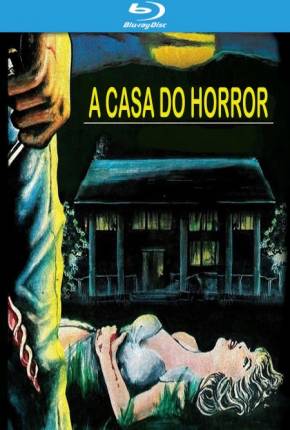 A Casa do Horror / Horror House on Highway Five - Legendado  Download Mais Baixado