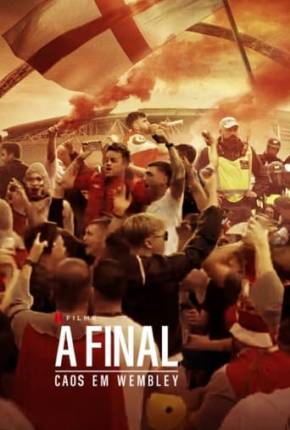 A Final - Caos em Wembley Download Mais Baixado