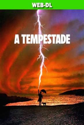 A Tempestade / Tempest  Download Mais Baixado