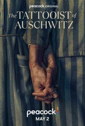O Tatuador de Auschwitz / The Tattooist of Auschwitz 1ª Temporada Legendada Download Mais Baixado