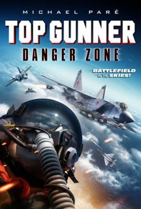 Top Gunner - Zona de Perigo Torrent Download Mais Baixado