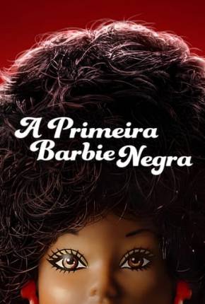 A Primeira Barbie Negra Download Mais Baixado