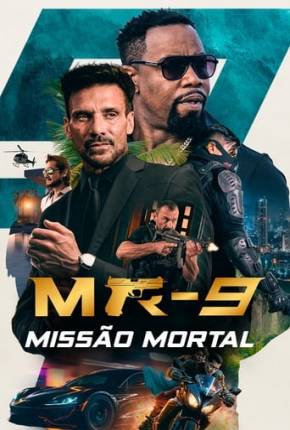 MR-9 - Missão Mortal Torrent Download Mais Baixado