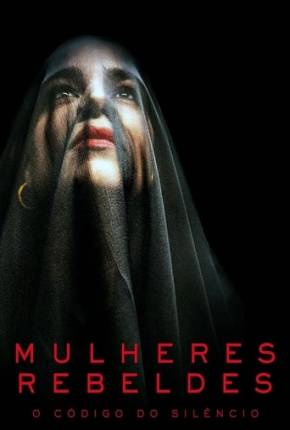 Mulheres Rebeldes Torrent Download Mais Baixado