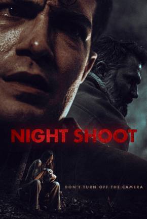 Night Shoot - Legendado e Dublado Não Oficial Torrent Download Mais Baixado