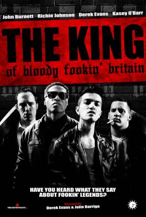 The King of Bloody Fookin Britain - Legendado e Dublado Não Oficial Download Mais Baixado