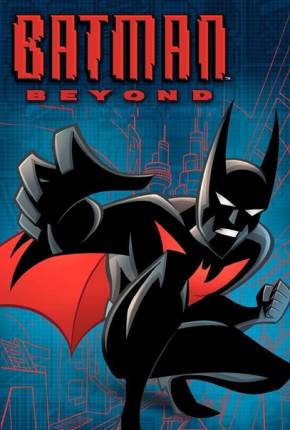 Batman do Futuro / A Série Animada Download Mais Baixado