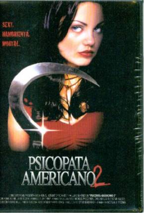 Psicopata Americano 2 / American Psycho II: All American Girl Download Mais Baixado