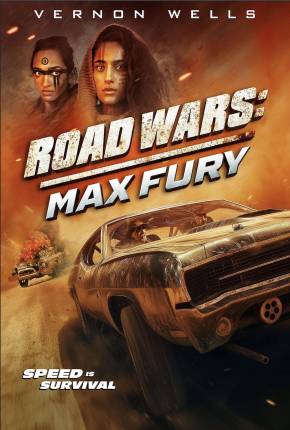 Road Wars - Max Fury - Legendado e Dublado Não Oficial Download Mais Baixado