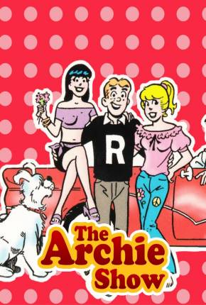 A Turma do Archie / The Archie Show Download Mais Baixado