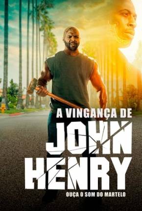 A Vingança de John Henry Download Mais Baixado