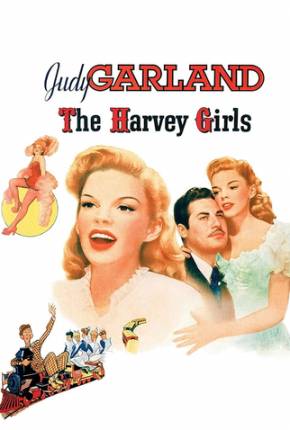 As Garçonetes de Harvey / The Harvey Girls Download Mais Baixado