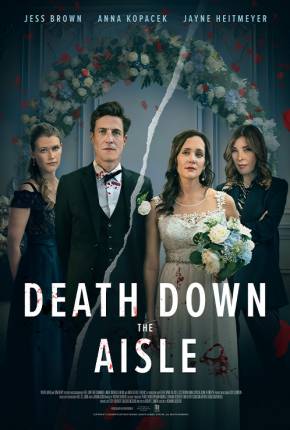 Death Down the Aisle - Legendado e Dublado Não Oficial Torrent Download Mais Baixado