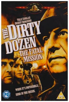 Os Doze Condenados - Missão Fatal / The Dirty Dozen: The Fatal Mission Download Mais Baixado